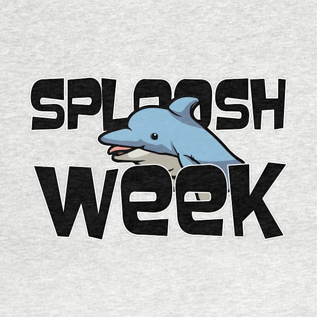 Sploosh Week by kylewillis